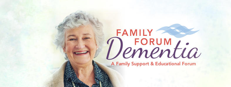 Family Forum on Dementia